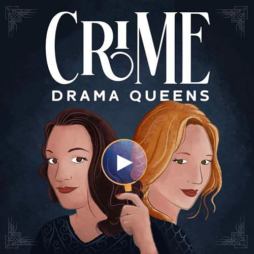 Crime Drama Queens by Alexis Roy and Lily Carrodus 