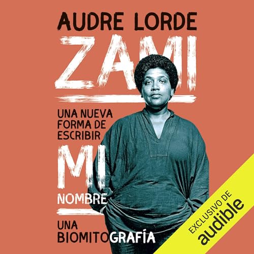 Zami by Audre Lorde