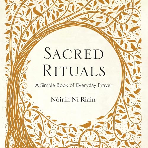 Sacred Rituals by Nóirín Ní Riain