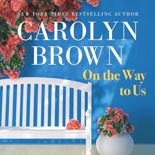 On the Way to Us by Carolyn Brown
