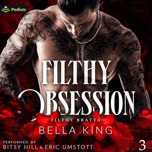 Filthy Obsession by Bella King