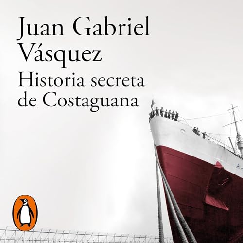 Historia secreta de Costaguana [Secret History of Costaguana]