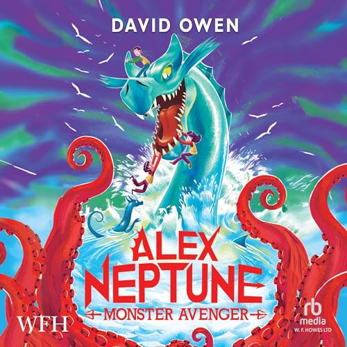 Alex Neptune, Monster Avenger