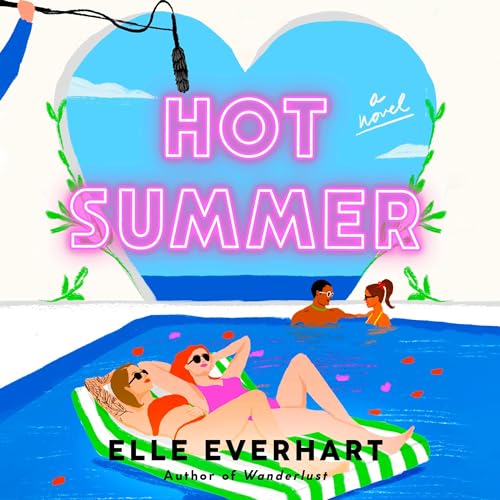 Hot Summer by Elle Everhart