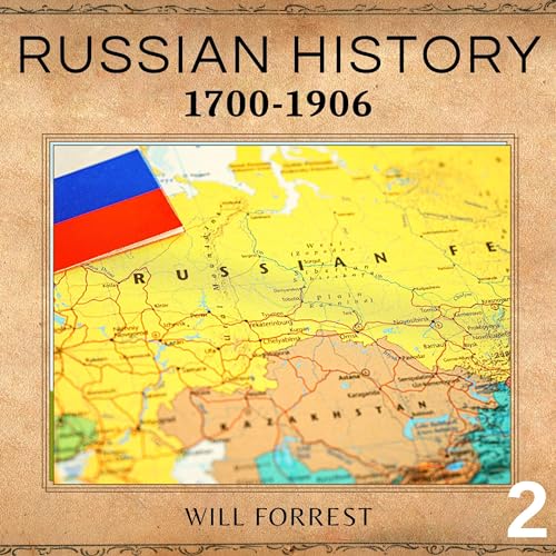 Russian History: 1700-1906 by Will Forrest