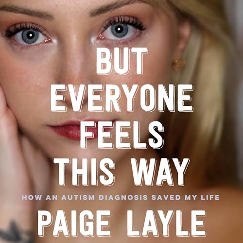 But Everyone Feels This Way by Paige Layle
