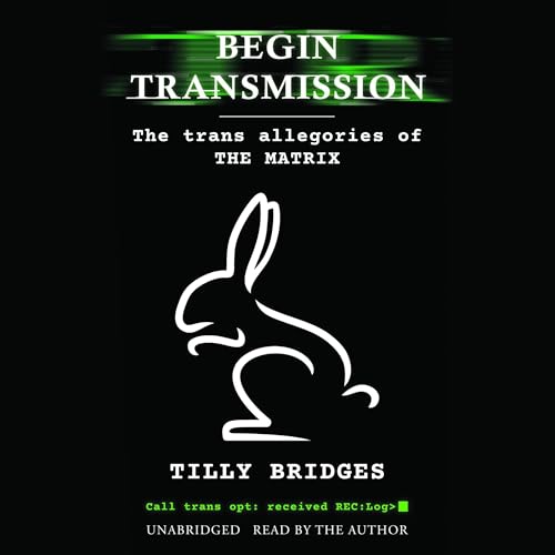Begin Transmission by Tilly Bridges