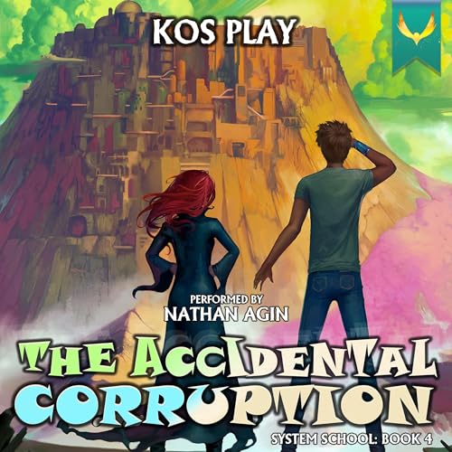 The Accidental Corruption: A LitRPG Adventure