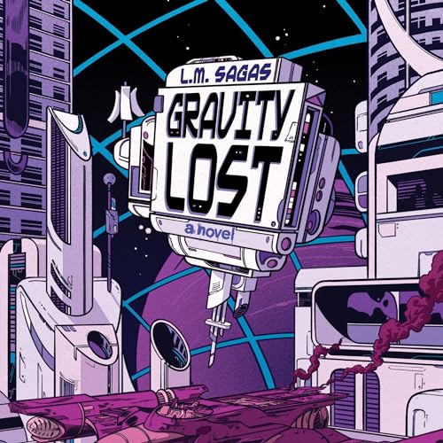 Gravity Lost by L. M. Sagas