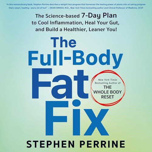 The Full-Body Fat Fix by Stephen Perrine