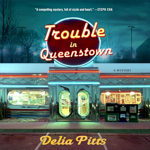 Trouble in Queenstown by Delia Pitts