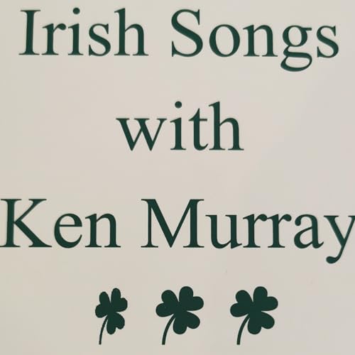 Irish Songs with Ken Murray by Ken Murray