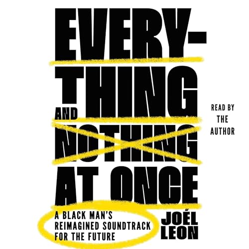 Everything and Nothing at Once by Joél Leon