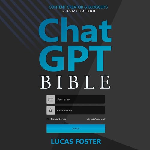 ChatGPT Bible—Content Creator and Blogger's Special Edition