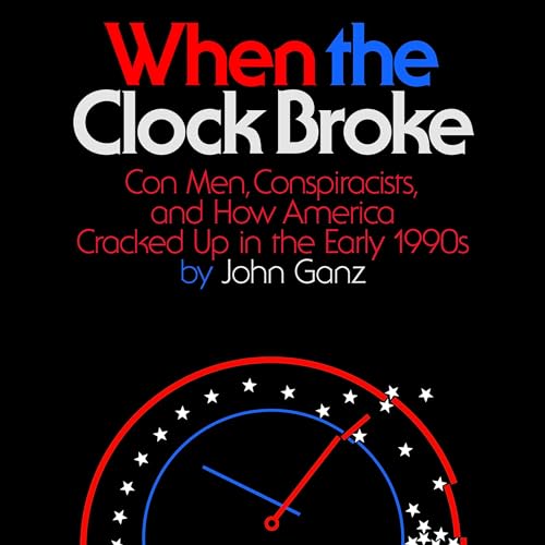 When the Clock Broke by John Ganz