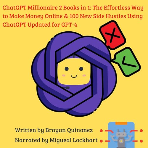 ChatGPT Millionaire, 2 Books in 1