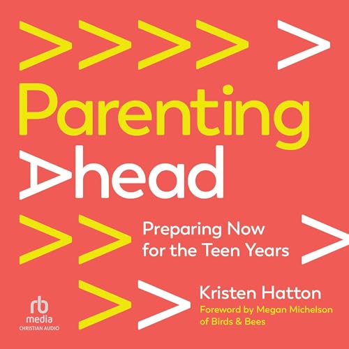 Parenting Ahead by Kristen Hatton