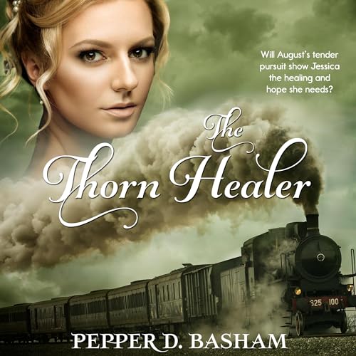 The Thorn Healer by Pepper Basham