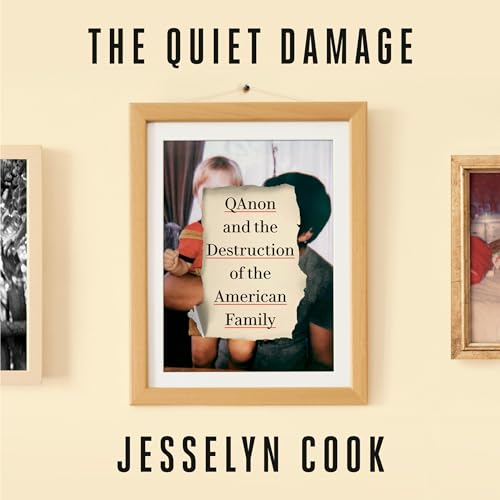 The Quiet Damage by Jesselyn Cook