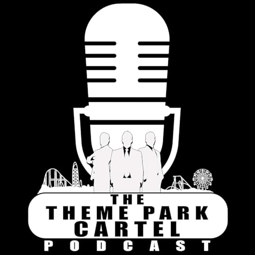 The Theme Park Cartel Podcast by The Theme Park Cartel