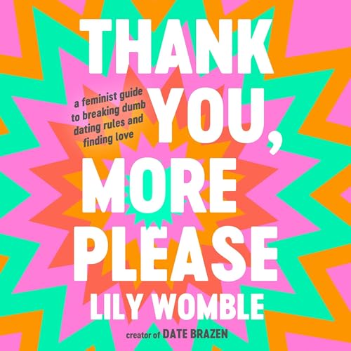 Thank You, More Please by Lily Womble