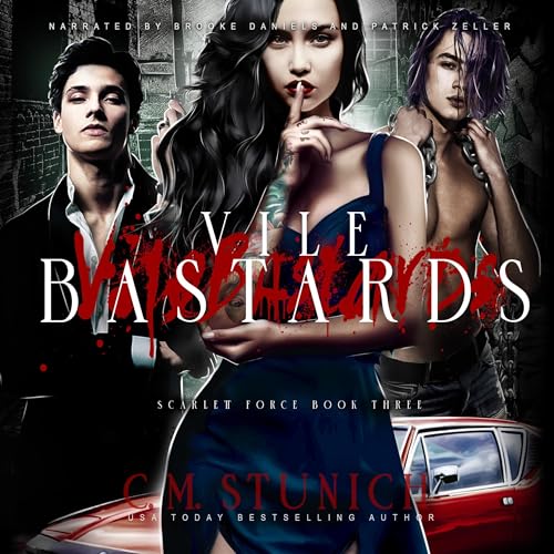 Vile Bastards by C.M. Stunich