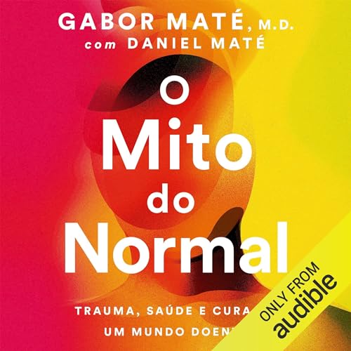 O mito do normal [The Myth of Normal]