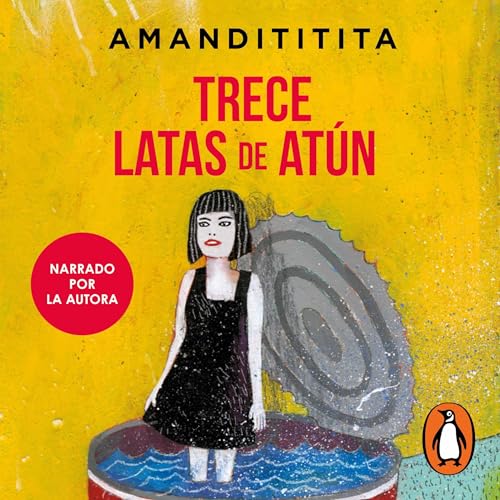 Trece latas de atún [Thirteen Cans of Tuna]