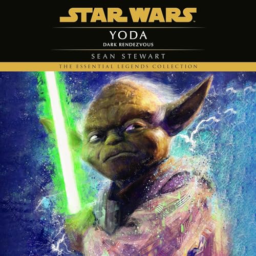 Yoda: Dark Rendezvous: Star Wars Legends by Sean Stewart