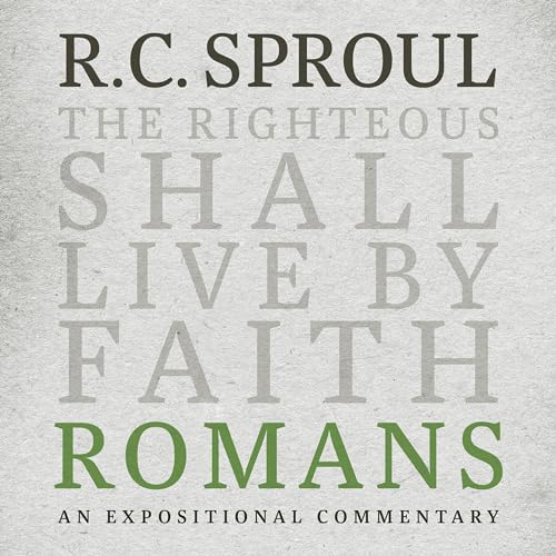 Romans by R. C. Sproul