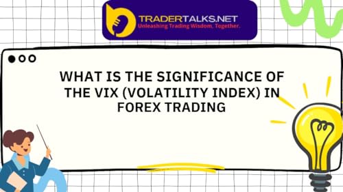 Trader Part 70 - what is the significance of the vix (volatility index) in forex trading by Unknown