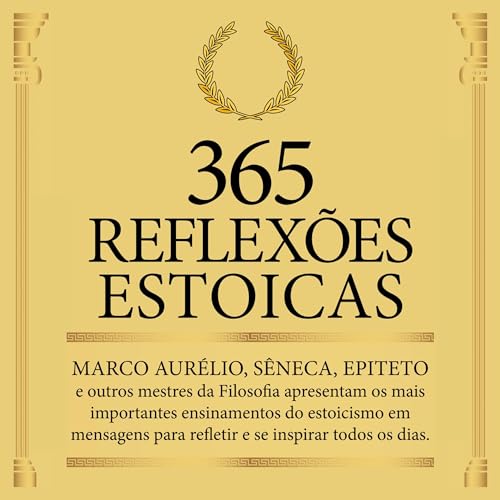 365 Reflexões Estóicas [365 Stoic Reflections]