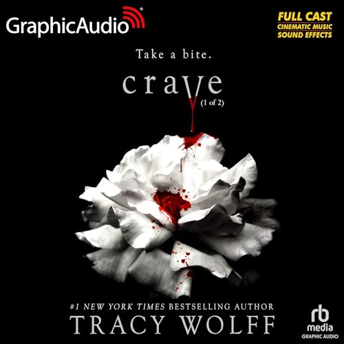 Crave (Part 1 of 2) (Dramatized Adaptation)
