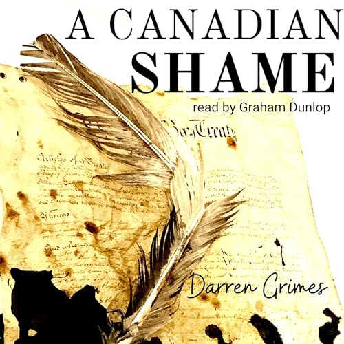 A Canadian Shame by Darren Grimes