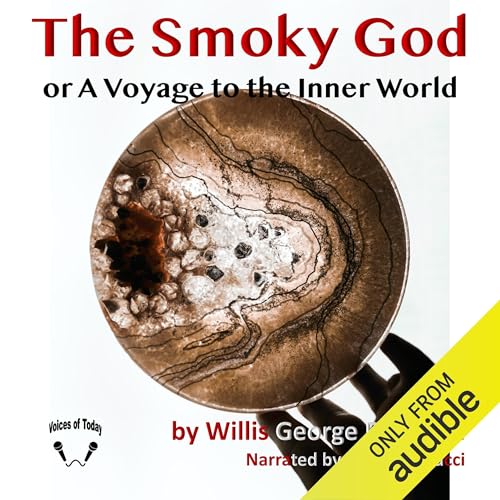 The Smoky God by Willis George Emerson