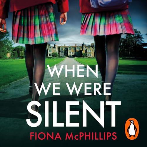 When We Were Silent by Fiona McPhillips