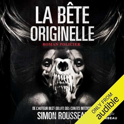 La bête originelle [The Original Beast]