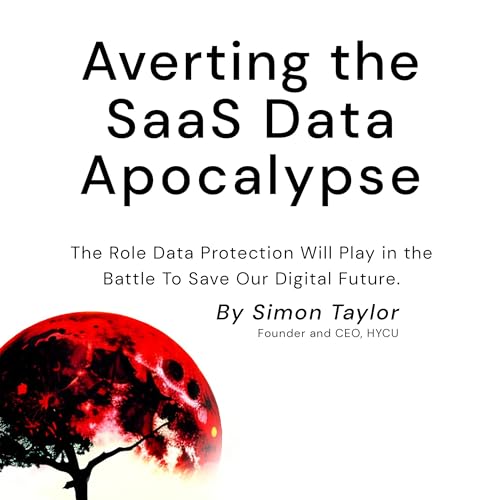 Averting the SaaS Data Apocalypse
