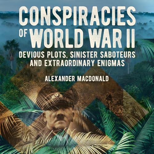 Conspiracies of World War II