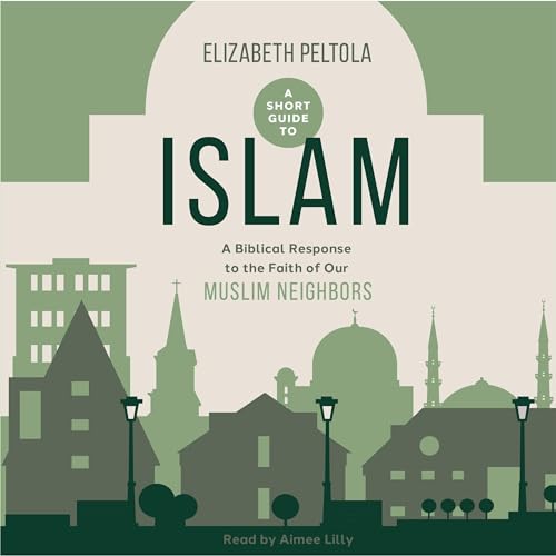 A Short Guide to Islam by Beth Peltola