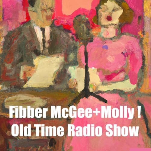Fibber McGee+Molly - Old Time Radio Show by Inception Point Ai