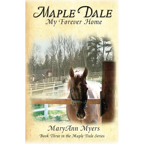 Maple Dale ~ My Forever Home