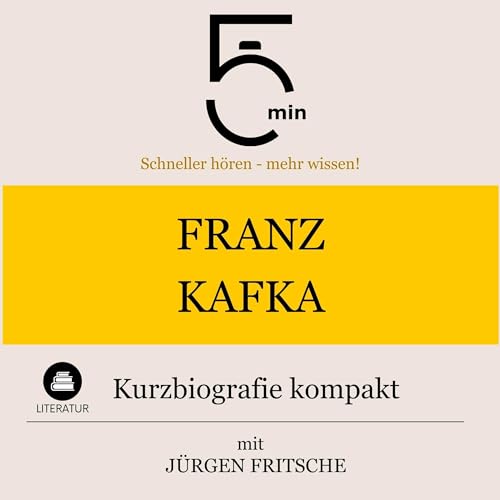 Franz Kafka - Kurzbiografie kompakt by Jürgen Fritsche