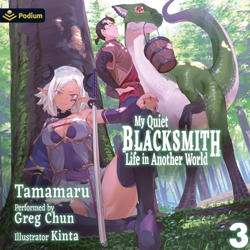 My Quiet Blacksmith Life in Another World: Volume 3 by Tamamaru