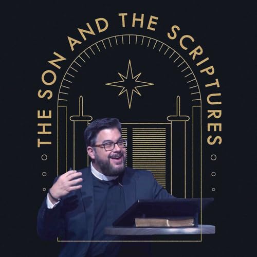 The Son and the Scriptures by Immanuel Lutheran Church Macomb MI