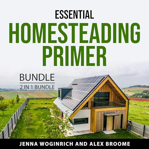 Essential Homesteading Primer Bundle, 2 in 1 Bundle by Jenna Woginrich