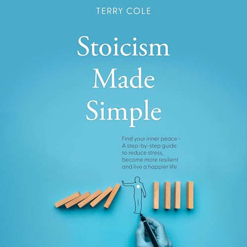 Stoicism Made Simple