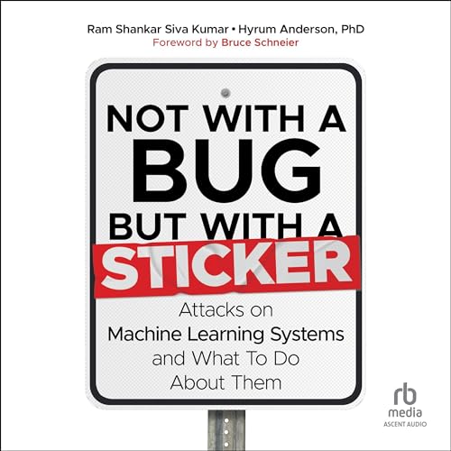 Not with a Bug, But With a Sticker by Ram Shankar Siva Kumar