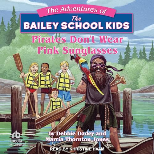 Pirates Don't Wear Pink Sunglasses by Debbie Dadey