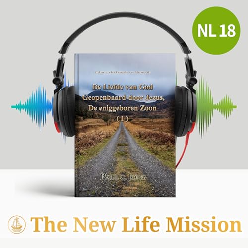 Preken over het Evangelie van Johannes (Ⅰ) - De Liefde van God Geopenbaard door Jezus, De Eniggeboren Zoon (Ⅰ)